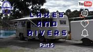 Lakes and Rivers - Part 5